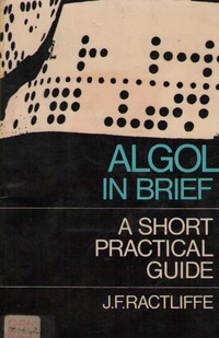 ALGOL in Brief: A Short Practical Guide