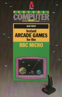 Instant Arcade Games for the BBC Micro 
