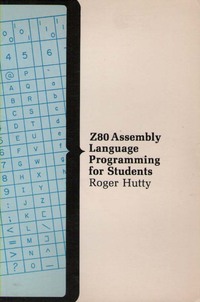 Z80 Assembly Language Programming for Students