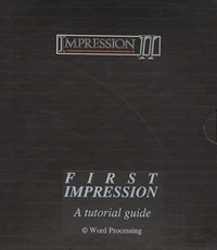 Impression II - First Impression - A Tutorial Guide