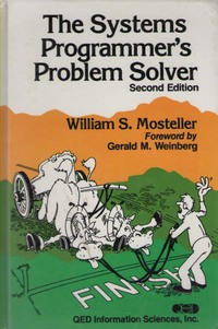 The Systems Programmer's Problem Solver (Second Edition)