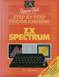  Step-By-Step Programming ZX Spectrum Book Two