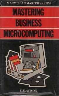 Mastering Business Microcomputing