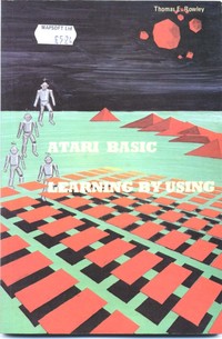Atari Basic - Learning by Using