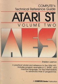 Compute! 's Technical Reference Guide Atari ST Vol. 2