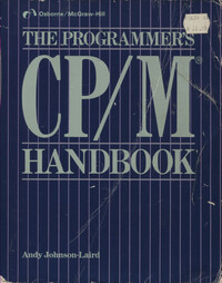 The Programmer's CP/M Handbook