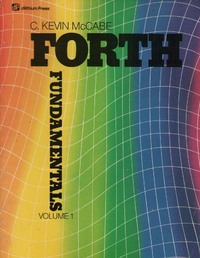 FORTH Fundamentals Volume 1