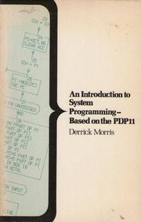 An Introduction to System Programming - Based on the PDP11
