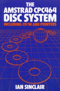 The Amstrad CPC464 Disc System
