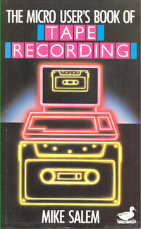 The Micro User's Book of Tape Recording