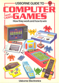Usborne Guide to Computer & Video Games