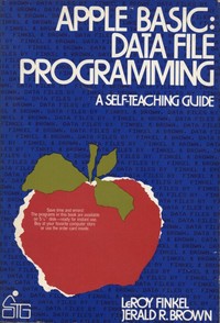 Apple Basic: Data File Programming