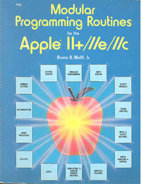 Modular Programming Routines for the Apple II+/IIe/IIc