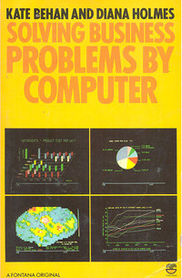 Solving Business Problems by Computer