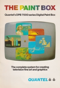 The Paint Box - Quantels DPB 7000 Series Digital Paint Box