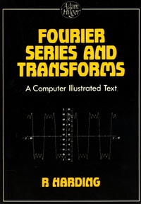 Fourier Series and Transforms