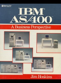IBM AS/400 - A Business Perspective