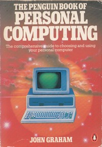 The Penguin Book of Personal Computing