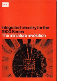 ICT - Integrated Circuitry for the 1900 Series - The Miniature Revolution