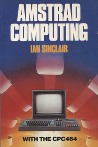 Amstrad Computing with the CPC464