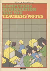 Computers Information and You: Teachers' Notes