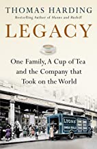 Legacy: One Family, a Cup of Tea and the Company that Took on the World