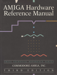 Amiga Hardware Reference Maual (third edition)