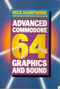 Advanced Commodore 64 Graphics and Sound