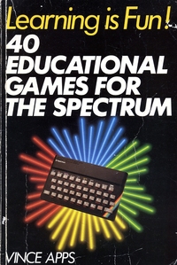 Learning is Fun! 40 Educational Games for the Spectrum