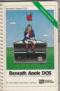 Beneath Apple DOS (and Updated for Apple IIe)