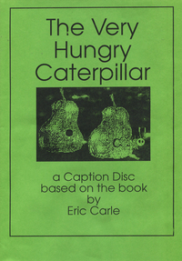 The Very Hungry Caterpillar