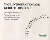 Your Introduction and Guide to RISC OS 3 (The Learning Curve)