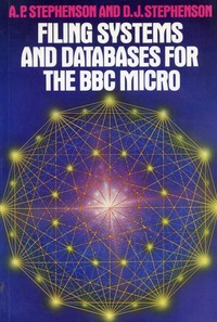 Filing Systems and Databases for the BBC Micro