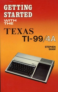 Getting Started With The Texas TI-99/4A