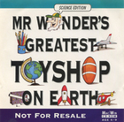 Mr Wonder's Greatest Toy Shop on Earth (Science Edition)