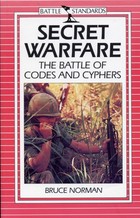 Secret Warfare The Battle of Codes and Cyphers