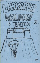 Larkspur Waldorf Is Trapped