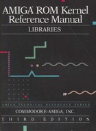 Amiga Rom Kernel Reference Manual: Libraries