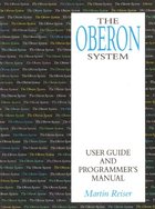 The Oberon System: User Guide and Programmer's Manual
