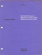 Program Product - OS/VS MVS Resource Measurement Facility (RMF) Reference and Users Guide