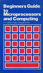Beginners Guide to Microprocessors and Computing