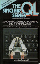 Machine Code programming on the Sinclair QL