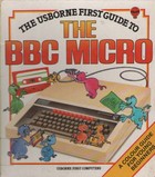 The Usborne First Guide to the BBC Micro