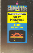 Sixty programs for the Atari 400/600XL/800