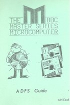 The BBC Master Series Microcomputer ADFS Guide