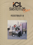 ICL System 25 Plus Assembler III & Assembler III Advanced Features