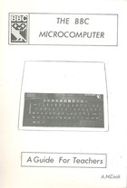 The BBC Microcomputer - A Guide for Teachers