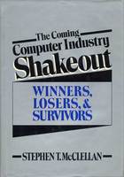 The Coming Computer Industry Shakeout