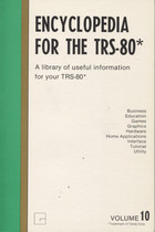 Encyclopedia for the TRS-80 Volume 10