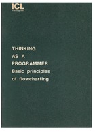 ICL - Thinking as a Programmer - Basic Principles of Flowcharting